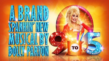 9 to 5 - A Brand Spankin' New Musical by Dolly Parton